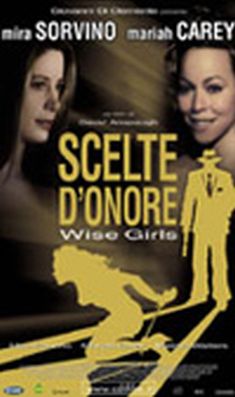 Locandina Scelte d'onore - Wise Girls