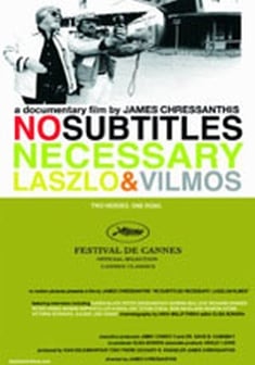 Locandina No Subtitles Necessary: Laszlo & Vilmos