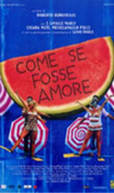 Locandina Come se fosse amore