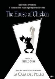 Locandina The House of Chicken - La casa del pollo