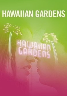 Locandina HAWAIIAN GARDENS