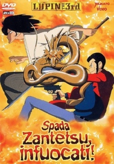Lupin III - Spada Zantetsu, infuocati!