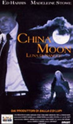 Locandina China Moon - Luna Di Sangue