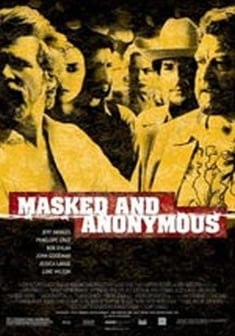 Locandina Masked And Anonymous