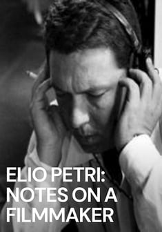 Elio Petri - Appunti su un autore