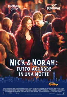 Locandina Nick & Norah: tutto accadde in una notte