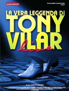 Locandina La vera leggenda di Tony Vilar