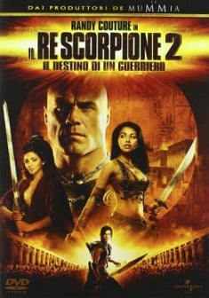 Il Re Scorpione 2 - Il destino di un guerriero