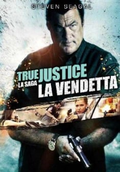 Locandina True Justice - La vendetta