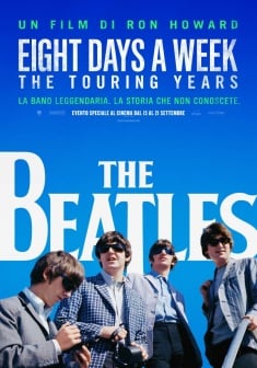 Locandina The Beatles: Eight Days a Week