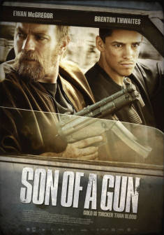 Son Of A Gun Trailer Son Of A Gun Trailer