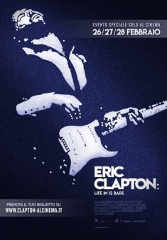 Locandina Eric Clapton: Life in 12 Bars