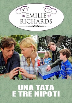 Locandina Emilie Richards: Una tata e tre nipoti