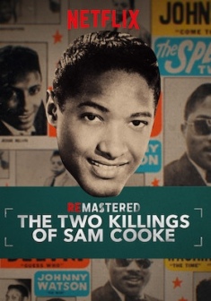 ReMastered: The Two Killings of Sam Cooke