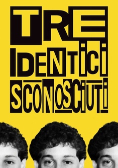 Three Identical Strangers