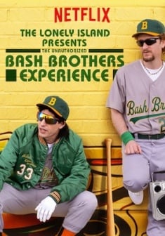 Locandina The Lonely Island Presents: The Unauthorized Bash Brothers Experience