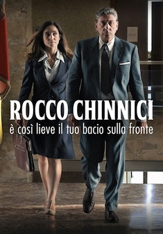 Locandina Rocco Chinnici - È così lieve il tuo bacio sulla fronte