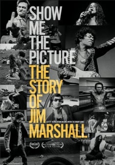 Locandina Show Me The Picture: The Story of Jim Marshall