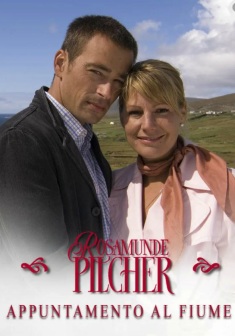 Locandina Rosamunde Pilcher: Appuntamento al fiume