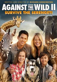 Locandina Against the Wild: Viaggio attraverso il Serengeti