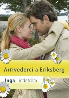 Locandina Inga Lindstrom - Arrivederci a Eriksberg