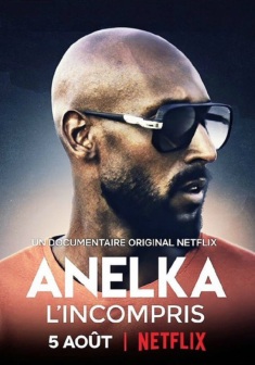 Locandina Anelka: genio e sregolatezza
