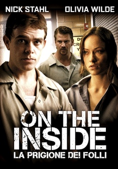 On the Inside - La prigione dei folli - Film (2011)