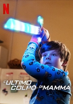 Locandina L'ultimo colpo di mamma