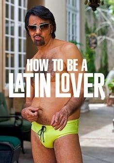 Locandina How to Be a Latin Lover