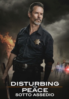 Locandina Disturbing the Peace - Sotto assedio