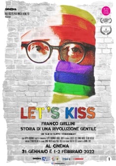 Locandina Let's Kiss - Franco Grillini Storia di una rivoluzione gentile