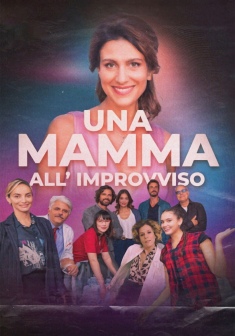 Locandina Una mamma all'improvviso