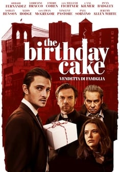 Locandina The birthday cake - Vendetta di famiglia