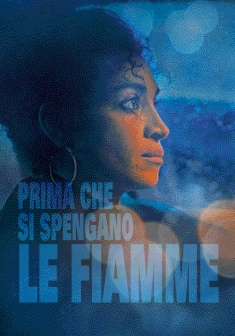 Locandina Prima che si spengano le fiamme