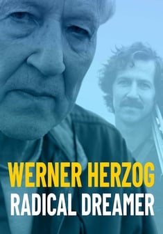 Locandina Werner Herzog - Radical Dreamer