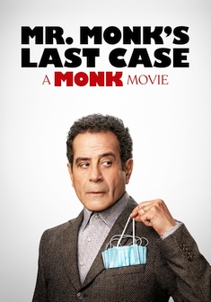 Locandina Mr. Monk's Last Case: A Monk Movie