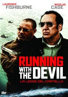 Locandina Running with the Devil - La legge del cartello