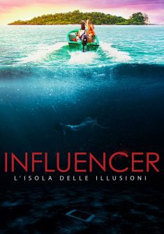 Locandina Influencer - L'isola delle illusioni