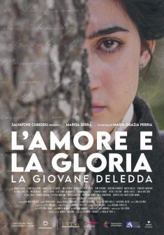 Locandina L'amore e la Gloria: La giovane Deledda