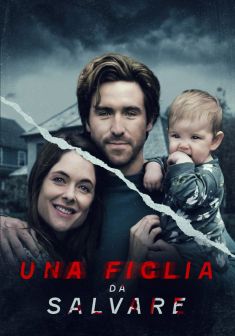 Locandina Una Figlia da Salvare