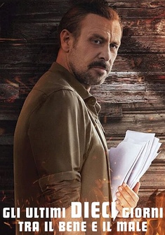 Gli Ultimi Dieci Giorni tra il Bene e il Male