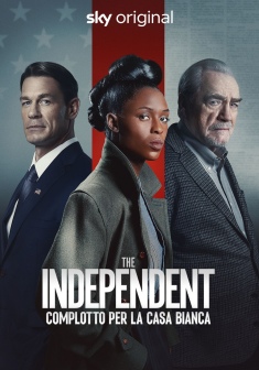Locandina The Independent - Complotto per la Casa Bianca