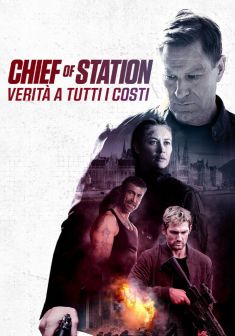 Chief of Station - Verità a Tutti i Costi