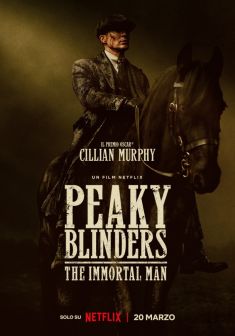 Peaky Blinders: The Immortal Man