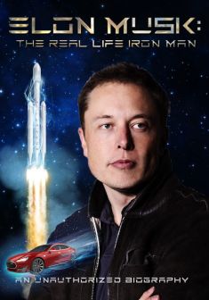 Elon Musk - Il Vero Iron Man
