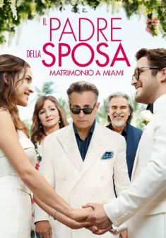 Locandina Il Padre della Sposa - Matrimonio a Miami