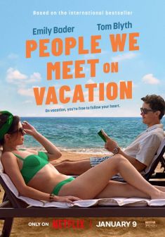 People We Meet on Vacation - Un Amore in Vacanza