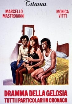 Dramma della gelosia - Tutti i particolari in cronaca - Film (1970)