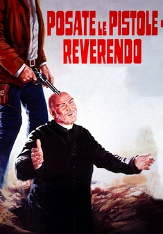 POSATE LE PISTOLE REVERENDO