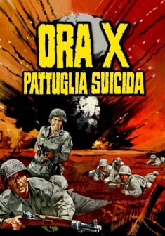 Locandina ORA  X - PATTUGLIA SUICIDA